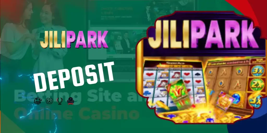 Jilipark Deposit