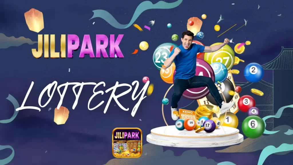 Jilipark Lottery