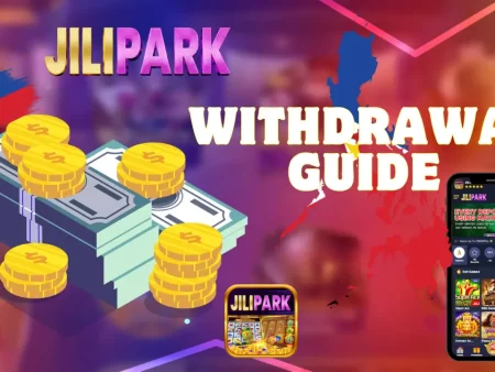 Withdrawal Jilipark – Instructions on how to do it from A-Z